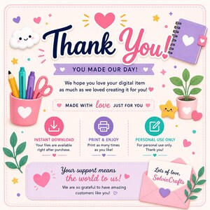 May include: A digital thank you card featuring the text Thank You! YOU MADE OUR DAY! and MADE WITH LOVE JUST FOR YOU. The design includes a pink pencil holder, a purple notebook, a potted plant, a smiling star, and an envelope labeled SolvixCrafts.