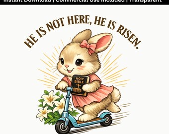 He Is Risen PNG | Easter Christian Bunny Design | Religious Quote Sublimation File