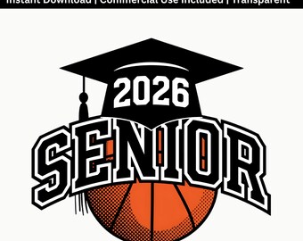Senior 2026 PNG | Graduation Basketball Shirt Design | Class of 2026 Sublimation Graphic