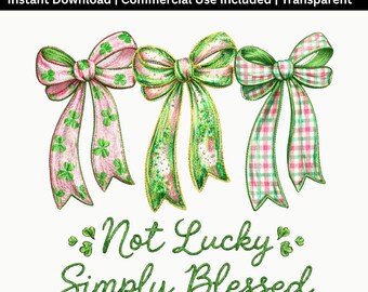 St Patricks Bow PNG | Not Lucky Simply Blessed Design | Clover Ribbon Sublimation File