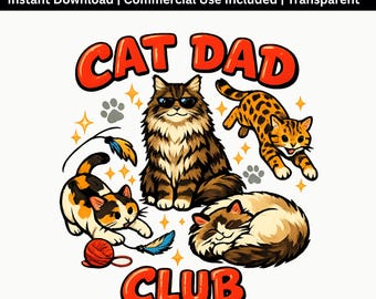 Cat Dad Club PNG | Funny Cat Lover Design | Pet Owner Gift Sublimation File