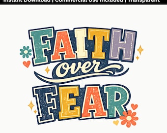 Faith Over Fear PNG | Christian Quote Design | Inspirational Retro Typography File