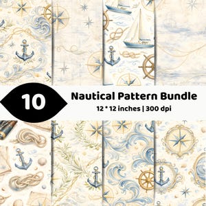Pode incluir: Uma coleção digital de 10 padrões náuticos com ilustrações de âncoras, veleiros, rosas dos ventos, lemes e cordas em tons de azul e bege. O texto 10 Nautical Pattern Bundle 12 * 12 inches | 300 dpi é exibido.