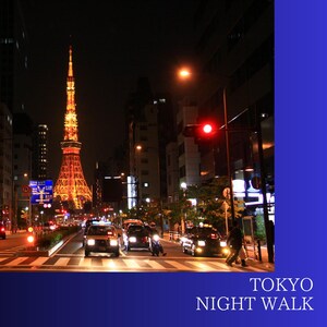 May include: A night scene in Tokyo, with the illuminated Tokyo Tower as the focal point. Cars and pedestrians are on the roads. The image includes the text "TOKYO NIGHT WALK" in the bottom right corner.