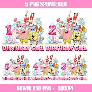 Może przedstawiać: Kolorowe obrazy PNG z SpongeBobem Kanciastoportym i przyjaciółmi, z numerami od 1 do 5. Każdy obraz zawiera tekst "BIRTHDAY GIRL" i tęczę. Obrazy są oznaczone jako "DOWNLOAD PNG - 300DPI".