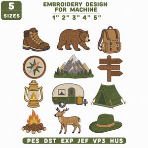 May include: Embroidery design for machine featuring 5 sizes from 1" to 5". Icons include a hiking boot, brown bear, backpack, compass, mountain range, wooden signpost, lantern, camper, tent, campfire, deer, and a green hat. File formats: PES, DST, EXP, JEF, VP3, HUS.