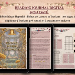 Könnte beinhalten: Ein digitales Lesetagebuch auf drei Tablet-Bildschirmen, das ein Cover mit goldenen verzierten Rahmen und einer Bibliotheksszene zeigt, gefolgt von Innenseiten mit den Titeln Fiche Lecture und Bilan Littéraire mit Trackern und Rosenmotiven.