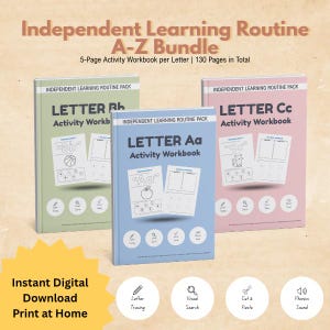 May include: Three workbooks for independent learning, labeled "Letter Bb", "Letter Aa", and "Letter Cc". The workbooks are in shades of green, blue, and pink. The text "Independent Learning Routine A-Z Bundle" is at the top. The phrase "Instant Digital Download Print at Home" is at the bottom.