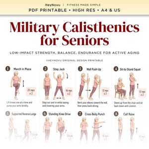 May include: A printable fitness guide titled Military Calisthenics for Seniors featuring eight illustrated exercises including march in place, step jacks, wall push-ups, sit-to-stand squats, supported reverse lunges, knee drives, punches, and calf raises.