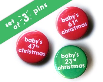 Baby's 47th Christmas (Set of 3) pins; Available in Every Age; Personalized Age Number; Funny stocking stuffer; holiday humor