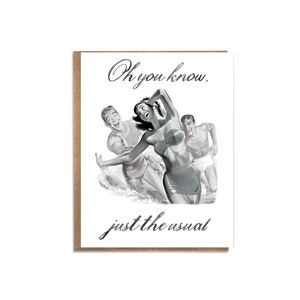 Oh You Know, Just the Usual; Funny Everyday Card; Funny Card for Friend; Glamorous Woman Being Chased By Men; Fabulous Woman; Satire