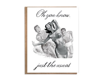 Oh You Know, Just the Usual; Funny Everyday Card; Funny Card for Friend; Glamorous Woman Being Chased By Men; Fabulous Woman; Satire