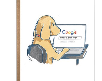 Who's A Good Dog?; Funny Stationery; Dog Googling; Cute Dog Card; Animal Humor; Dog Lover; Card for Dog Lover; Funny Card; Comic Card