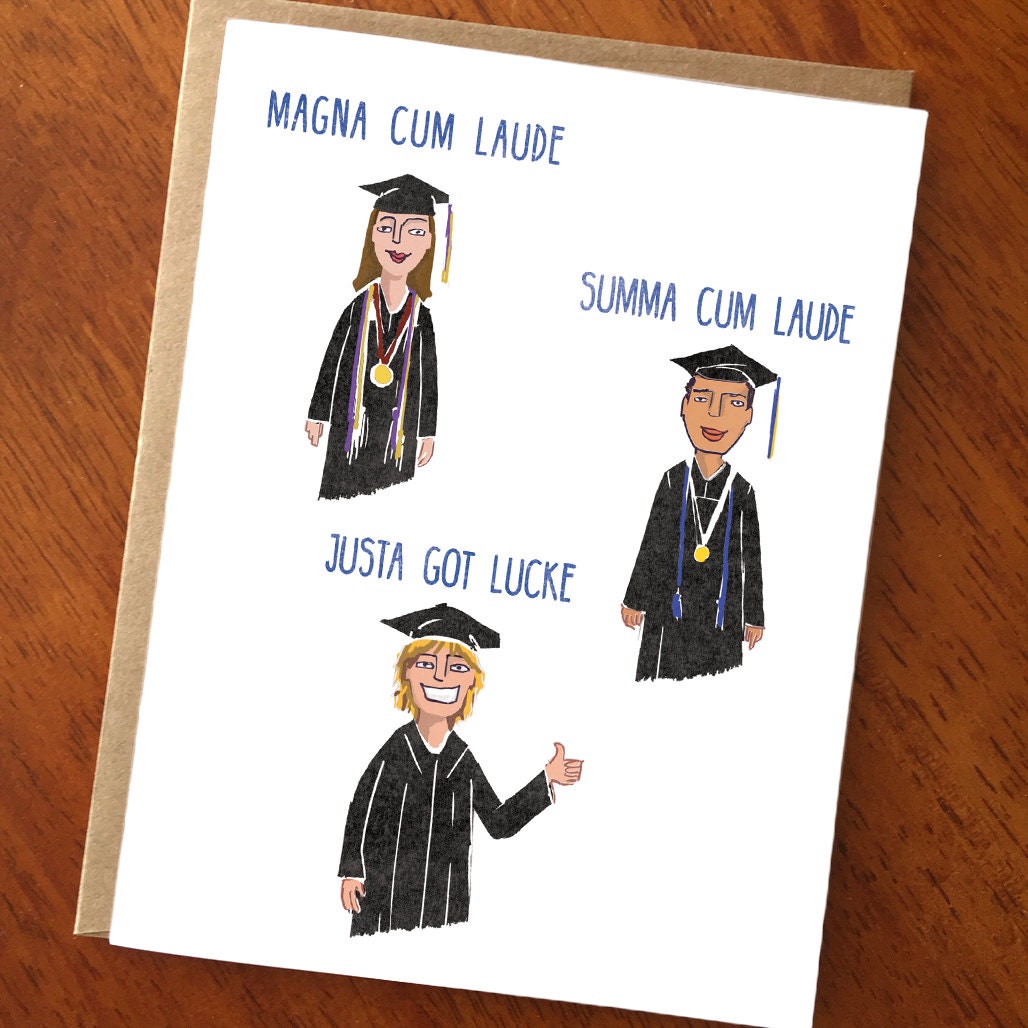Justa Got Lucke; Funny Graduation Card; Graduate; Graduation Humor; Card for Grad; High School Graduation; College Graduation - Etsy Justa Got Lucke; Funny Graduation Card; Graduate; Graduation Humor; Card for Grad; High School Graduation; College Graduation - Etsy