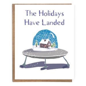 The Holidays Have Landed; Alien Holidays; Funny Holiday Card; Holiday Humor; Snow Globe; Original Illustration; Cute Holiday Card