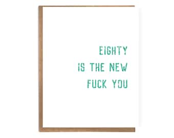Funny 80th Birthday Card: Snarky Edgy Humor