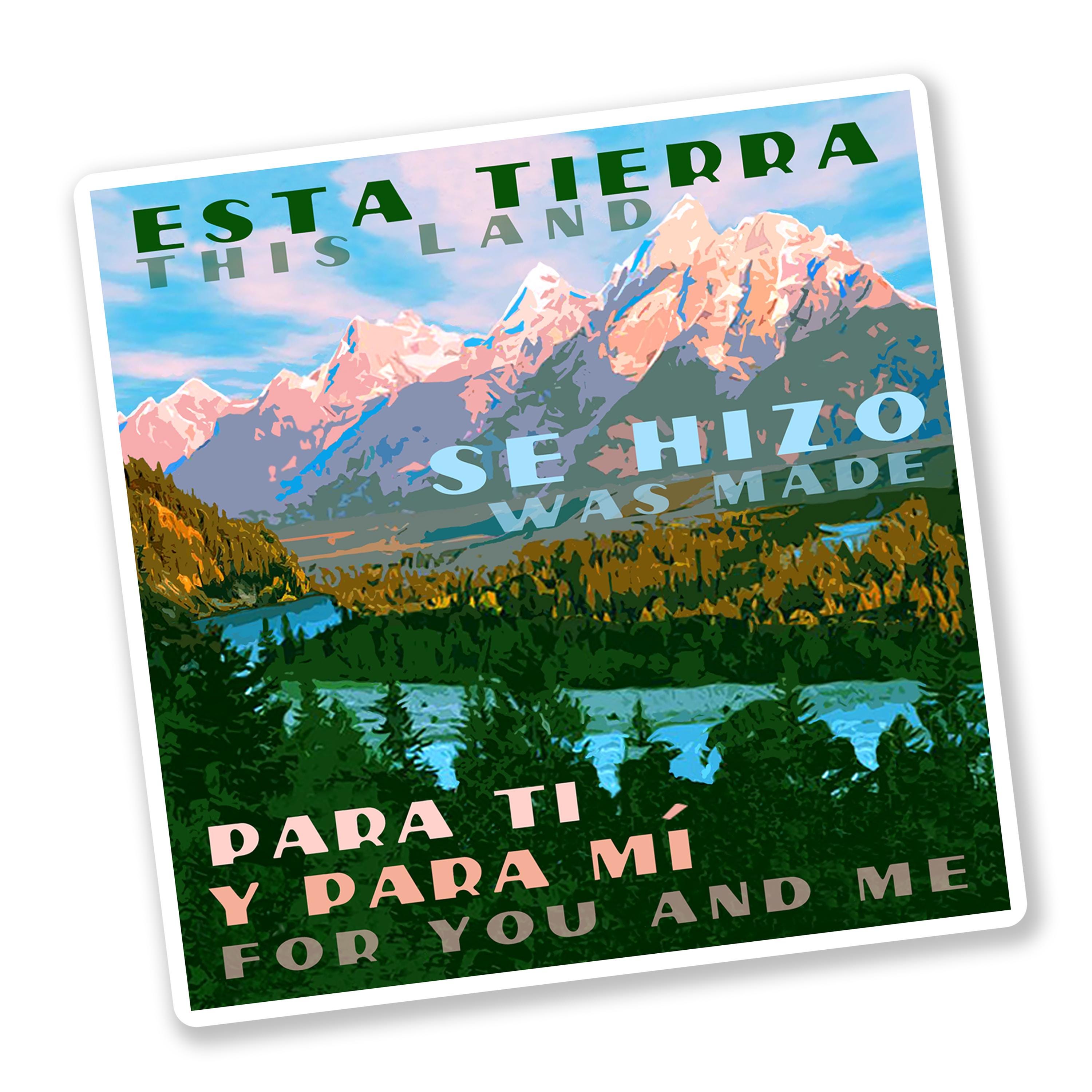 Tierro Sticker Esta Tierra Se Hizo Para Mi Y Para Ti; Anti-ice Sticker: This Land is ...
