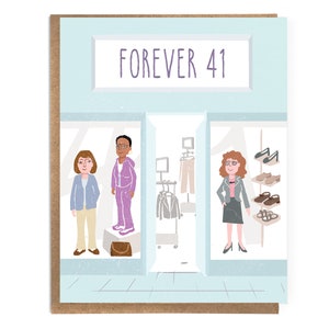 Forever 41; Funny Card for 40th Birthday; 41st Birthday; Birthday Card for her; Sarcastic Satirical Card; Forever 21; Aging; Older; Women