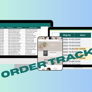 May include: A digital order tracker displayed on a desktop monitor, a laptop screen, and a smartphone. The screens show a spreadsheet with order numbers, dates, customer names, product items, ship-by dates, and status alerts labeled DONE or DUE SOON.