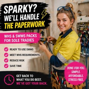 Puede incluir: Una electricista sonriente con una camisa de trabajo amarilla trabaja en el cableado eléctrico. El texto incluye: "SPARKY? WE'LL HANDLE THE PAPERWORK" y "WHS & SWMS PACKS FOR SOLE TRADIES." Se destacan los beneficios: Listo para usar, cumplir con los requisitos, reducir el riesgo y ahorrar tiempo.