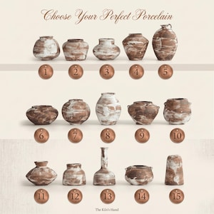 May include: Fifteen handcrafted porcelain vases in various shapes and sizes, each with a unique brown and white marbled design. The text "Choose Your Perfect Porcelain" is at the top. The Kiln's Hand.