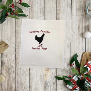 Naughty Chickens Lay Deviled Eggs Machine Embroidered Flour Sack Towel, chicken with attitude, humorous towels, gifts under 20 funny chicken