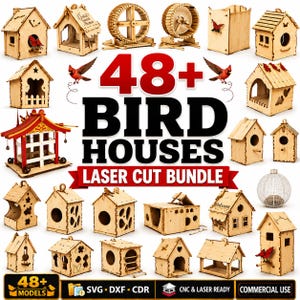 May include: A digital collection of 48+ bird house designs featuring laser-cut wooden structures in various shapes and styles. The image displays multiple architectural models, including traditional houses, feeders, and wheels, with the text 48+ BIRD HOUSES LASER CUT BUNDLE.