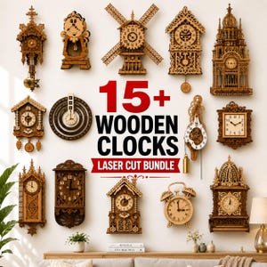 Puede incluir: Una colección de más de 15 relojes de madera con diversos diseños cortados con láser, incluyendo estilos de cuco, molino de viento y arquitectónicos. El texto 15+ WOODEN CLOCKS LASER CUT BUNDLE aparece en el centro de este conjunto de relojes.