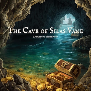 Peut inclure: Illustration d'une grotte avec le texte "The Cave of Silas Vane" et "An Immersive Escape Room". Un coffre au trésor débordant de pièces d'or est au premier plan, avec de l'eau et un navire en arrière-plan.