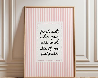 Find Out Who You Are And Do It On Purpose Digital Download : Dolly Parton Print,Trendy Wall Art, Pink striped Room Decor,Motivational Poster