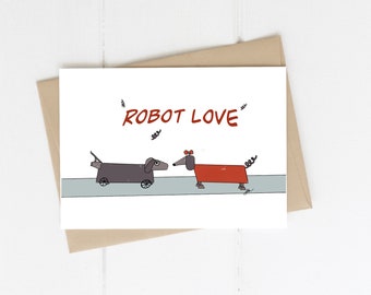 Dachshund Greeting card, Robot Love, Valentine Robot Dog Greeting card, Love Card, I Care Card, Hearts, Long Dog , sausage dog card