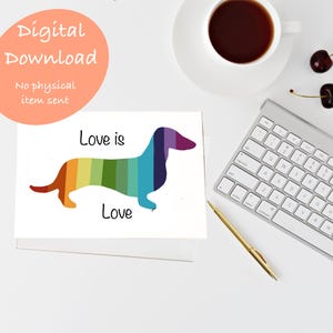 PRIDE Dackel Grußkarte, Love is Love Regenbogen Dackel Hund, Grußkarte Digital Download, Dackel Grußkarte