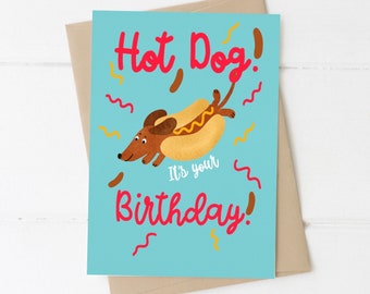 Dachshund Birthday Card: Hot Dog Doxie Greeting