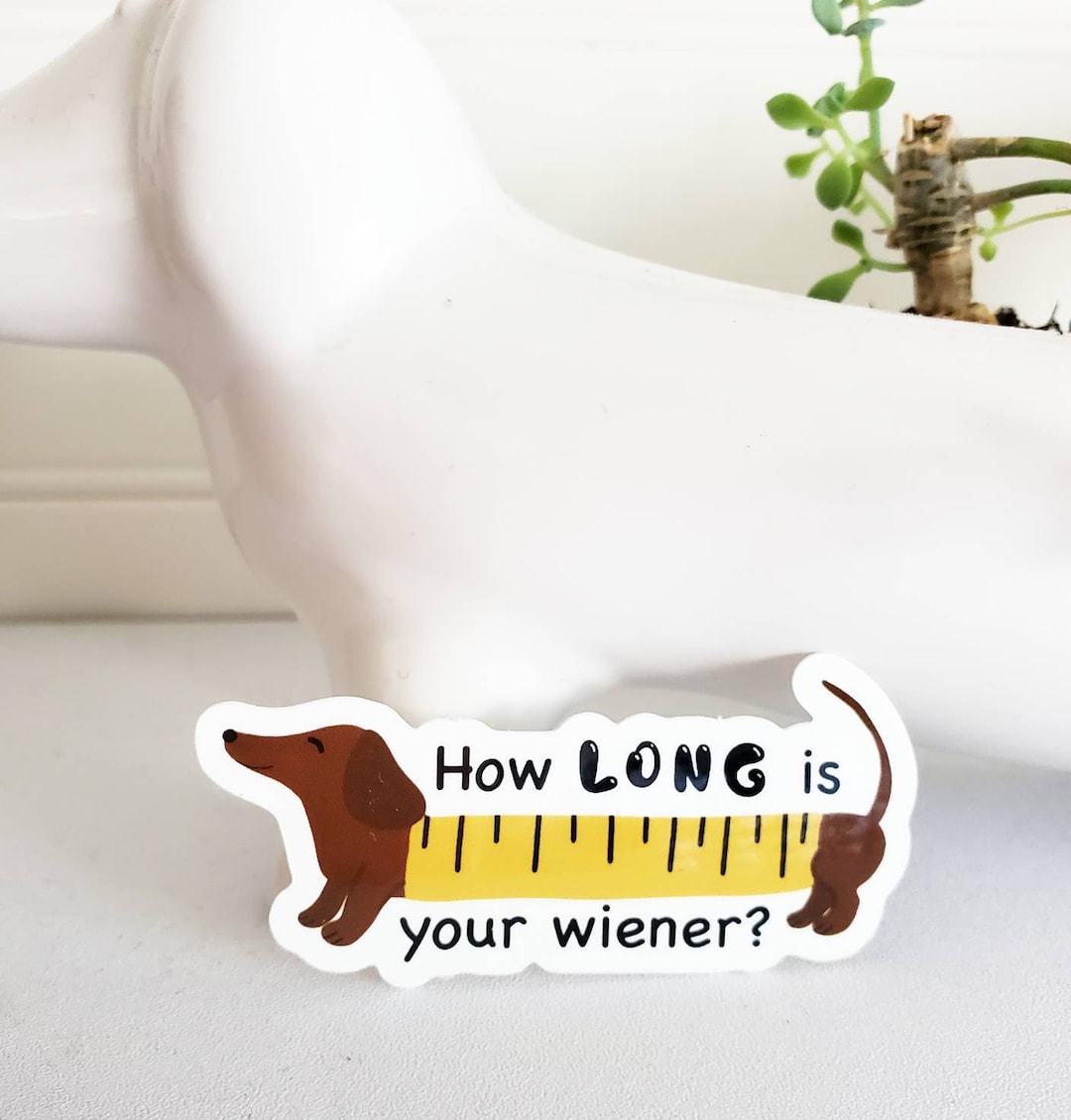 Brown Dachshund Ruler Vinyl Sticker: Funny Dog Quote - Etsy
