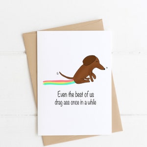 Dachshund Greeting Card, Dragging Ass, Dachshund Funny Greeting card, Funny Quote, sausage dog card, wiener dog, dachshund illustration