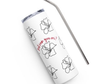 But Can You Ori? White Stainless steel tumbler