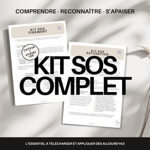 Peut inclure: Deux documents papier blancs avec le texte "KIT SOS COMPLET" en grandes lettres noires. Les documents portent les titres "KIT SOS FIGEMENT" et "KIT SOS SATURATION". Le haut de l'image porte le texte "COMPRENDRE - RECONNAÎTRE - S'APAISER".