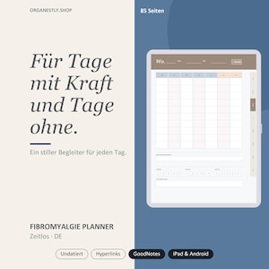 Op de afbeelding: Een digitale planner op een tabletscherm met een wekelijks raster en tabbladen aan de zijkant. De tekst luidt "Für Tage mit Kraft und Tage ohne. Ein stiller Begleiter für jeden Tag." en "FIBROMYALGIE PLANNER". Het bevat 85 pagina's, hyperlinks en is compatibel met GoodNotes, iPad en Android.