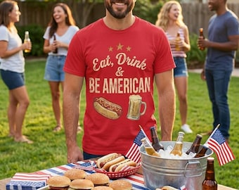 Eat Drink and Be American Shirt | Funny Retro 4th of July | BBQ Patriotic Shirt | Vintage Script Independence Day Top | Funny Americana Gift