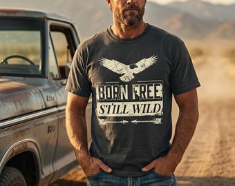 Born Free Still Wild Shirt | Vintage 4th of July T-Shirt | Distressed Eagle Tee | Patriotic Mens Gift | Independence Day Shirt
