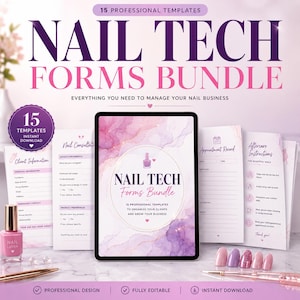 May include: A digital tablet displaying a Nail Tech Forms Bundle with pink and purple watercolor graphics, surrounded by printed business forms, a bottle of pink nail polish, and pens. The text reads Nail Tech Forms Bundle and 15 Professional Templates.