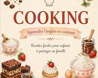 Impara l'inglese e il francese cucinando | Ebook di cucina bilingue FR/EN | PDF