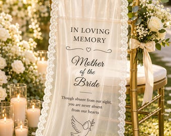 Personalized Wedding Memorial Chair Sign, Reserved Seat Sign for Loved Ones, Custom Wedding Remembrance Drape, Wedding Ceremony Keepsake
