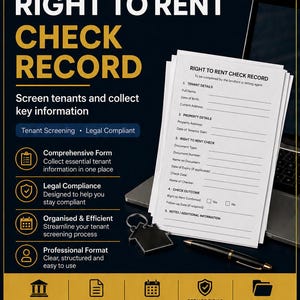 May include: A dark blue and gold document titled "UK Right to Rent Check Record" with a laptop and paperwork. The document includes sections for tenant and property details, and check outcomes. It is designed to help screen tenants and collect key information.