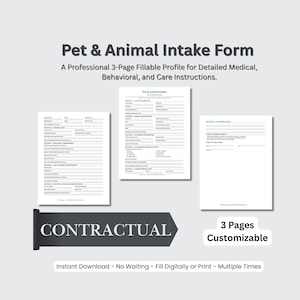 Può includere: Un modulo di raccolta dati per animali domestici e animali, compilabile su 3 pagine. Include istruzioni dettagliate mediche, comportamentali e di cura. Il testo "CONTRACTUAL" e "3 Pages Customizable" è anche visibile.