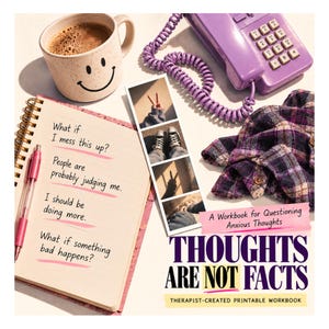 May include: A workbook titled Thoughts Are Not Facts with a spiral notebook featuring anxious thoughts, a pink pen, a smiley face mug, a purple landline phone, a photo strip, and a purple plaid shirt. The text reads A Workbook for Questioning Anxious Thoughts.