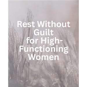 Rest Without Guilt Worksheet | Burnout, Anxiety & Perfectionism Therapy Printable