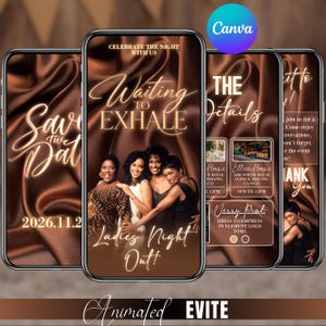 May include: A series of smartphone screens displaying event invitations with a brown satin background. The central screen reads "Waiting to Exhale Ladies Night Out!" with a photo of four women. Other screens show event details and a thank you message.