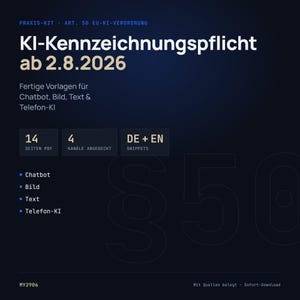 Op de afbeelding: Een donkerblauw digitaal informatieblad getiteld KI-Kennzeichnungspflicht ab 2.8.2026, met details over een 14-pagina PDF-kit voor AI-labelvereisten. Het vermeldt vier gedekte kanalen, waaronder chatbot, beeld, tekst en telefoon-AI, met DE en EN snippets.
