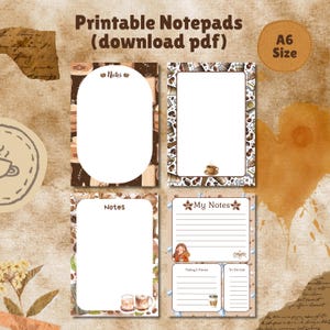 May include: Four printable A6 size notepads with coffee-themed designs. The sheets feature brown and white color palettes, illustrations of coffee beans, cups, and mugs, with text including Notes, My Notes, Today's Focus, and To Do List.